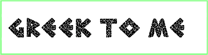 Greek To Me Font free download