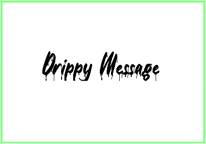 Drippy Message Font free download