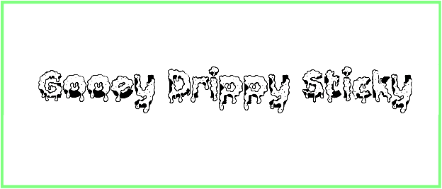 Gooey Drippy Sticky Font free download