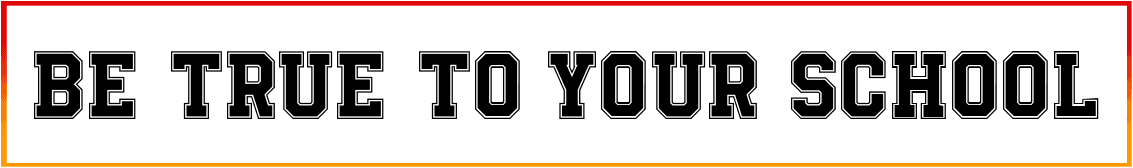 Be True To Your School Font free download