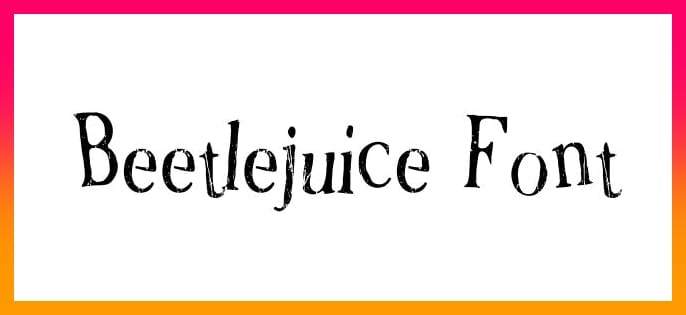 Beetlejuice Font free download