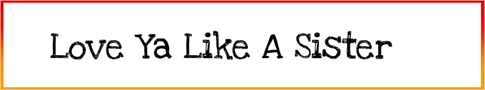 Love Ya Like A Sister Font free Download