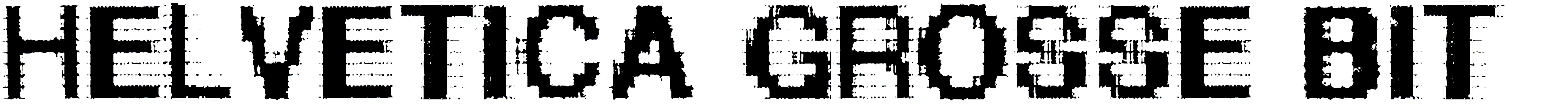 Helvetica Grosse Bit Font Download