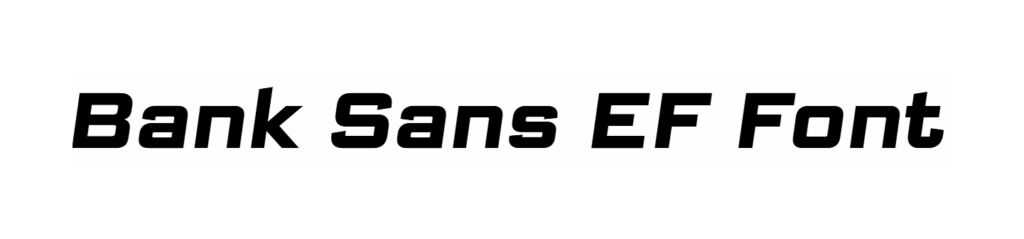 Bank Sans EF Font | DafontStyle