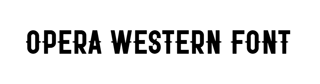 Opera western Font Download