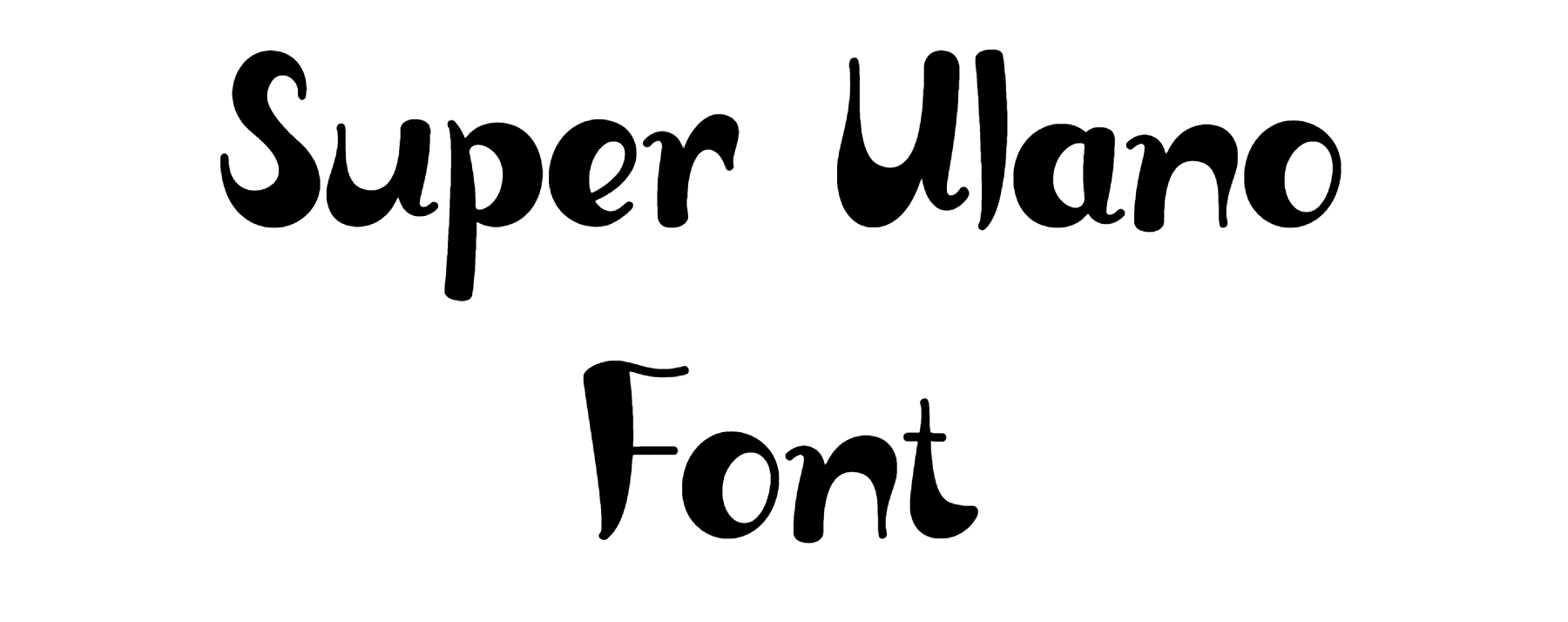 Super Ulano Font download