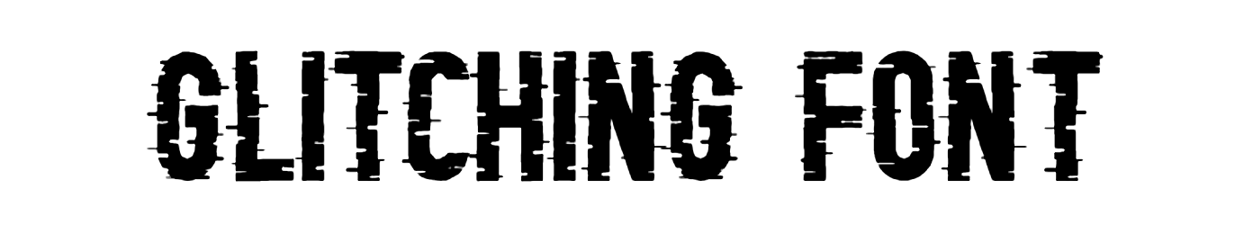 Glitching Font Download