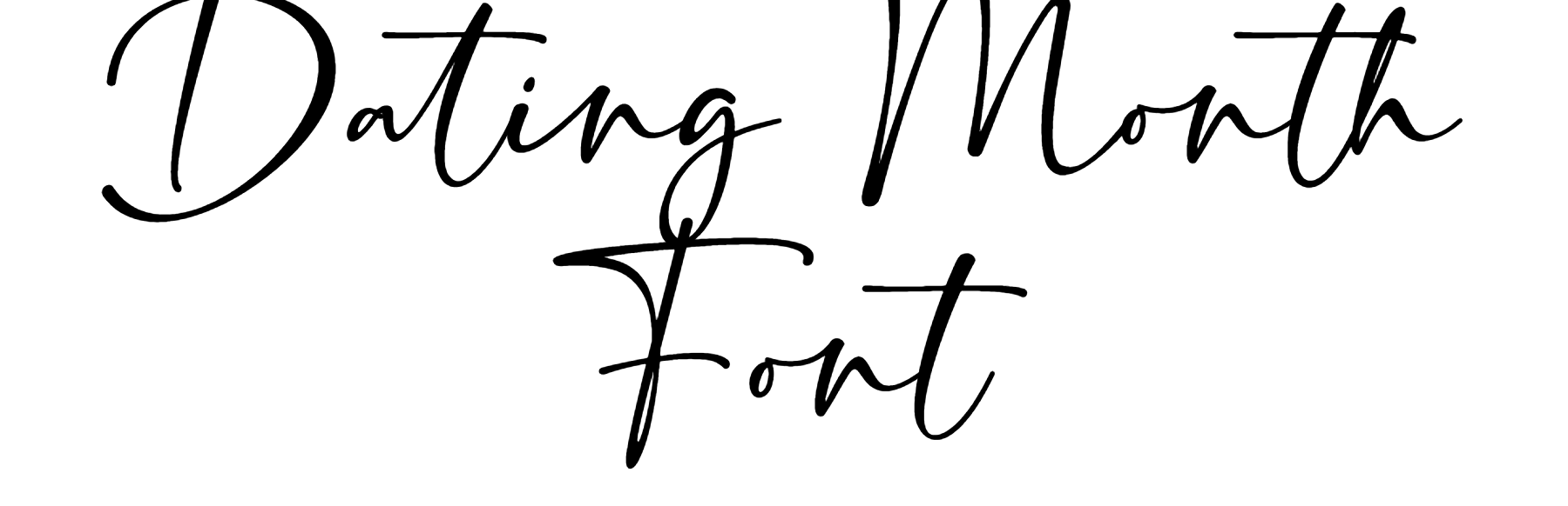 Dating Month Font Download