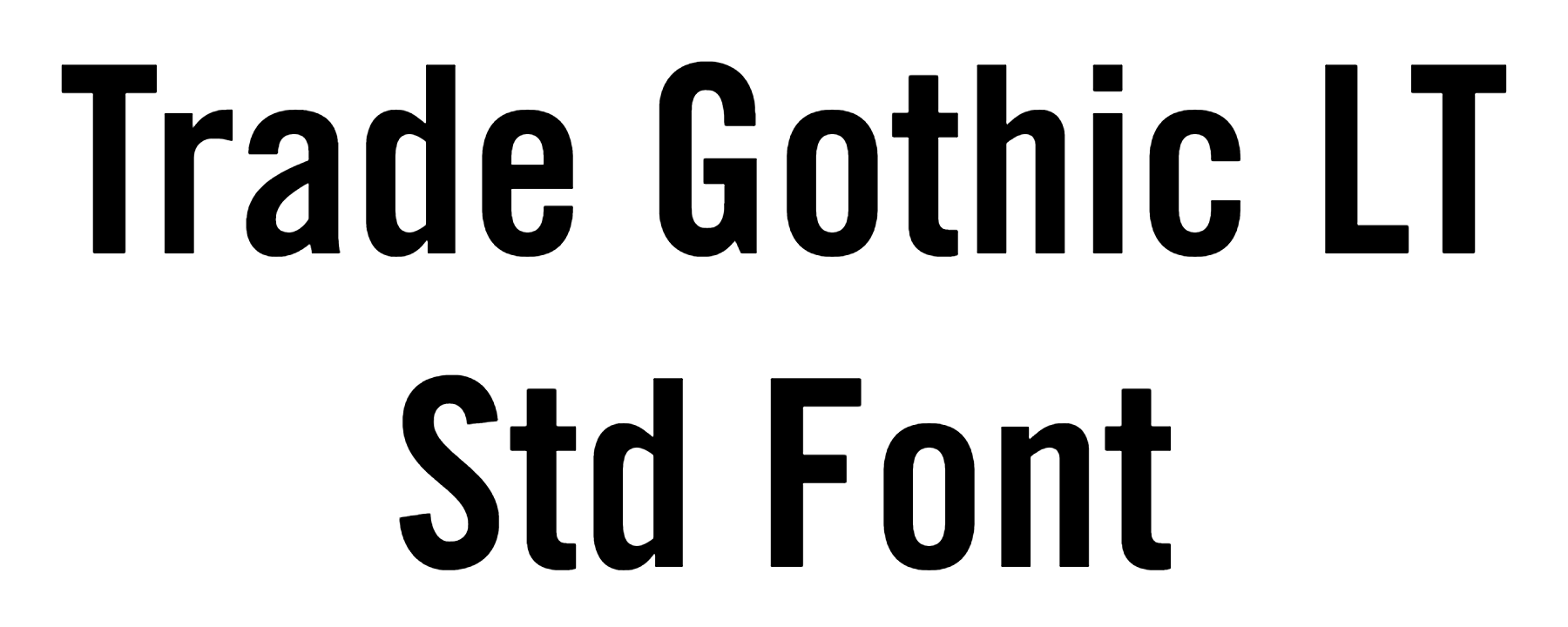 Thread Gothif Trade Gothic LT Std Font | DafontStyle