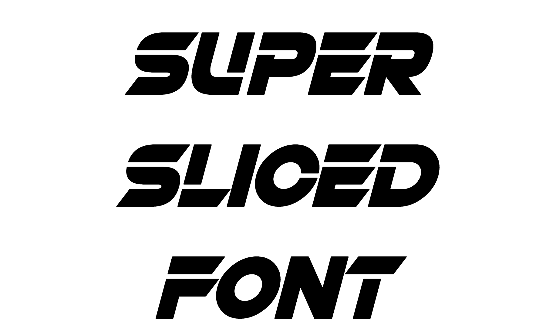 Super Sliced Font Download