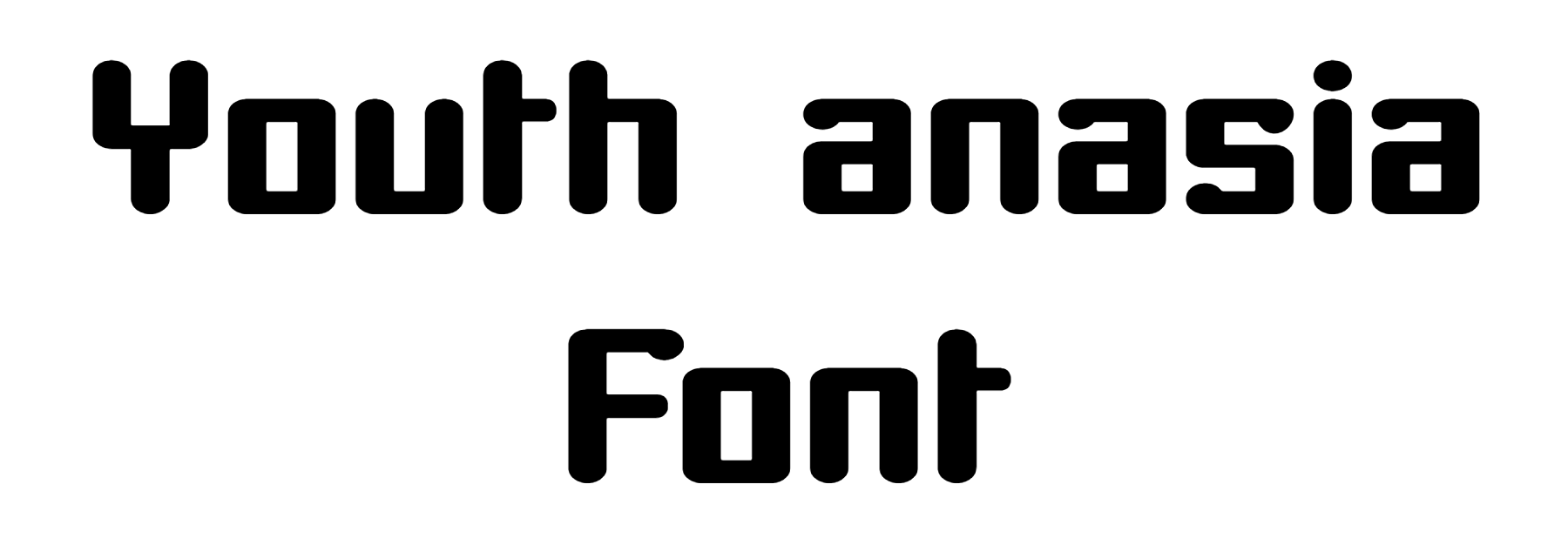 Youth anasia Font free download