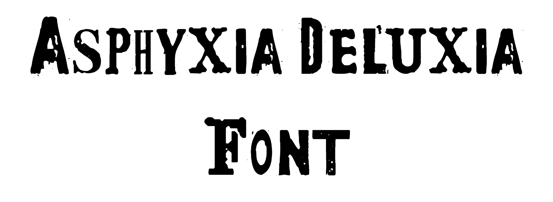 Asphyxia Deluxia Font Download