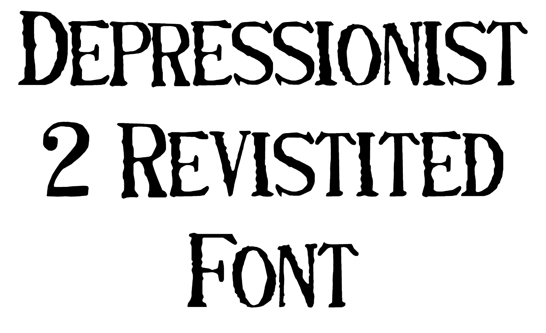 Depressionist 2 Revistited Font Download