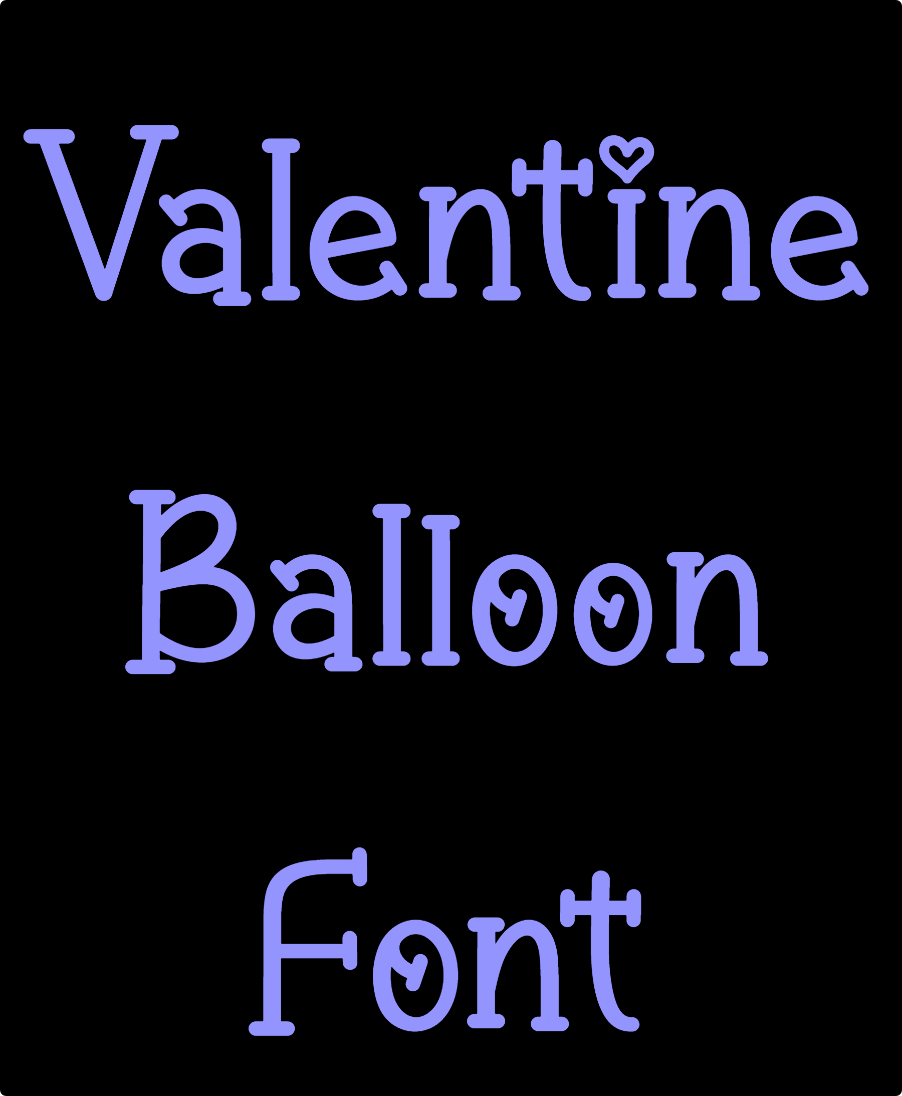 Valentine Balloon Font Download