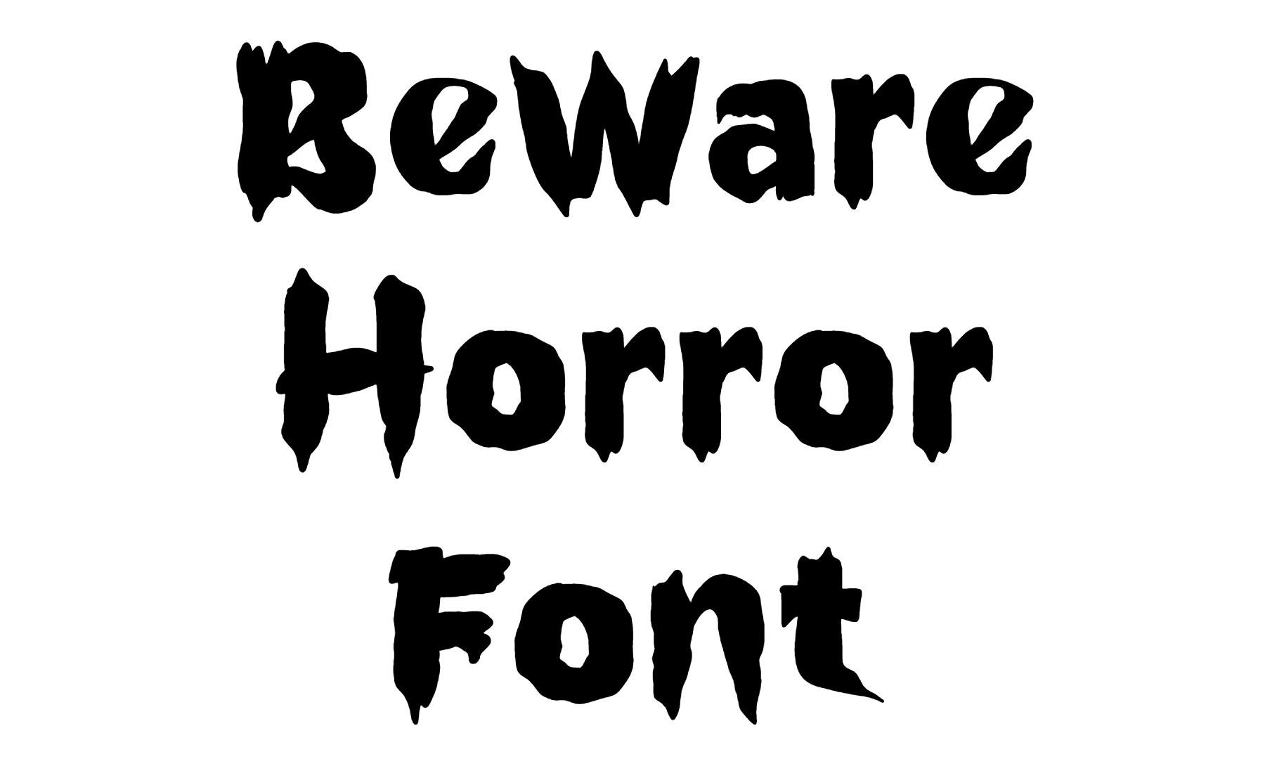 Beware Horror Font Download
