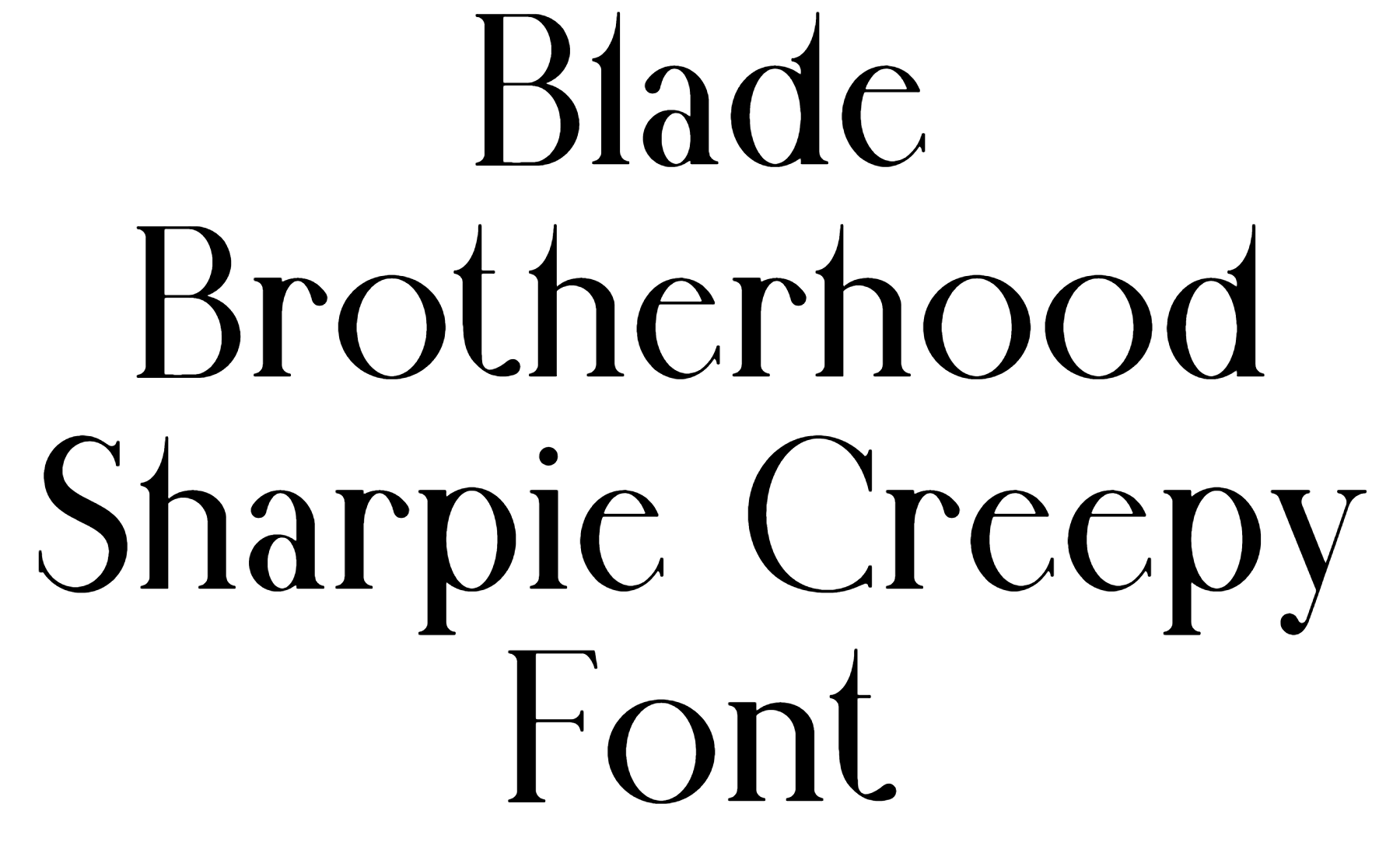 Blade Brotherhood Sharpie Creepy Font Download