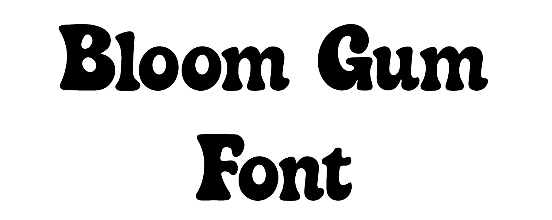 Bloom Gum Font Download