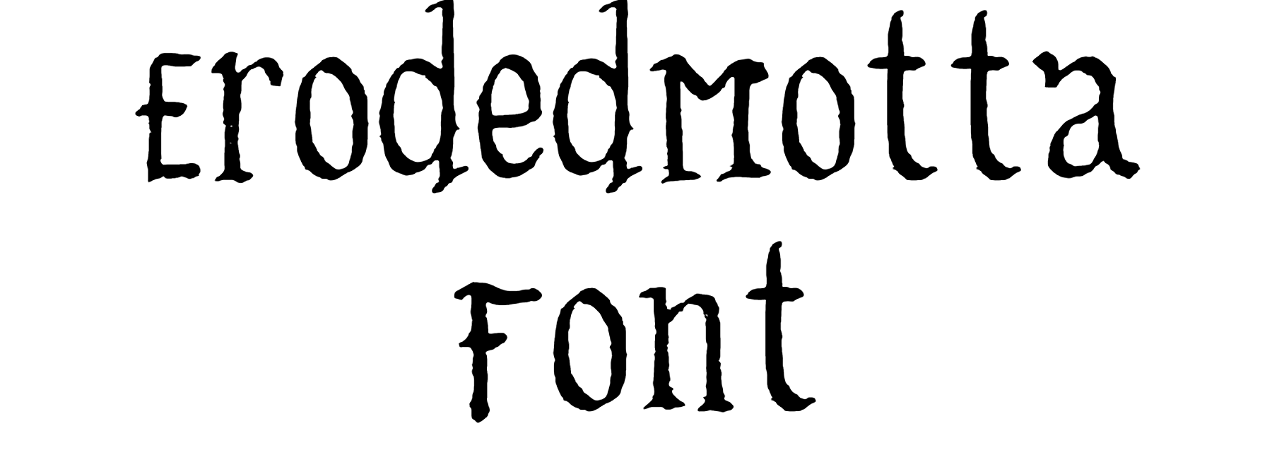ErodedMotta Font Download