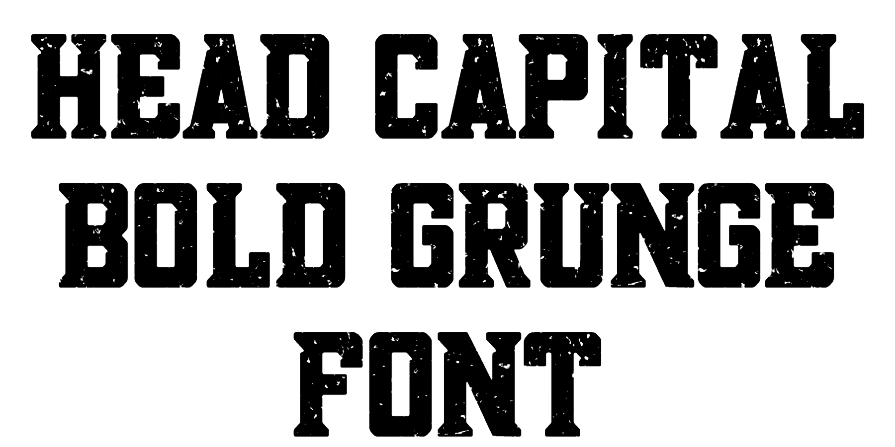 Head Capital Bold Grunge Font Download