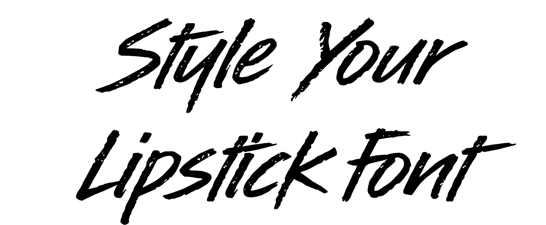 Style Your Lipstick Font Download
